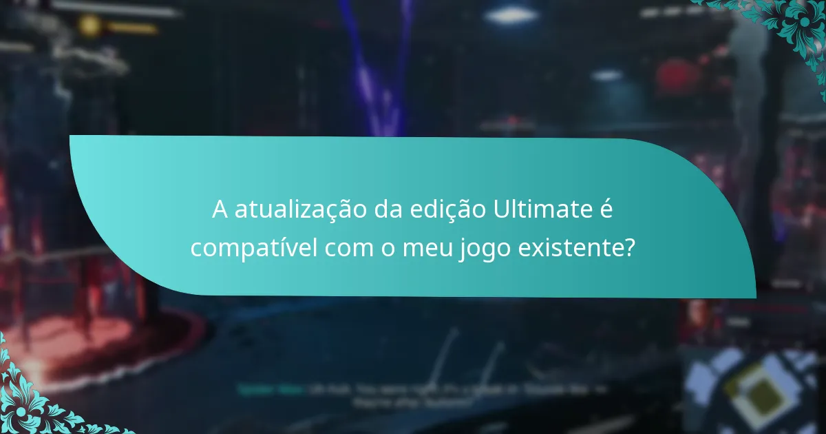 Quando estará disponível a atualização da edição Ultimate?