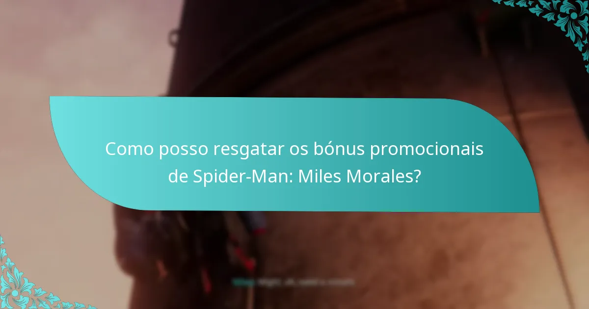 Quem é elegível para os bónus promocionais de Spider-Man: Miles Morales?