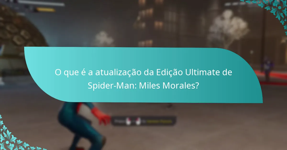 Que conteúdo está incluído na Edição Ultimate?