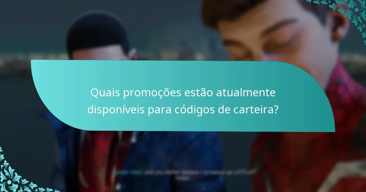 Como resolver problemas comuns com o resgate de códigos de carteira?