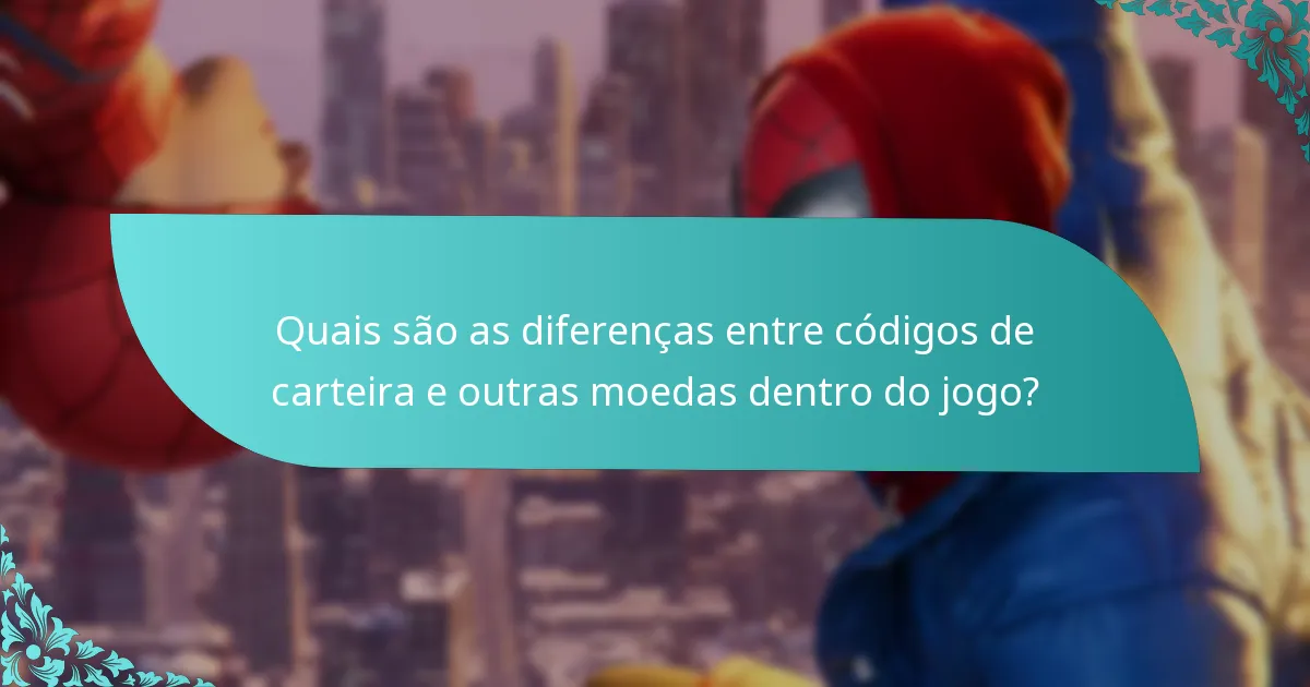 Quais são as diferenças entre códigos de carteira e outras moedas dentro do jogo?
